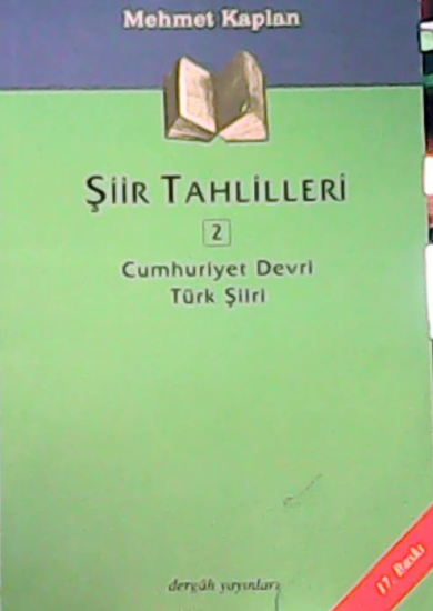 Şiir Tahlilleri 2 Cumhuriyet Devri Türk Şiiri - Mehmet Kaplan | Yeni v
