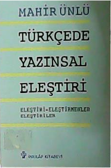 Türkçede Yazınsal Eleştiri - Mahir Ünlü | Yeni ve İkinci El Ucuz Kitab