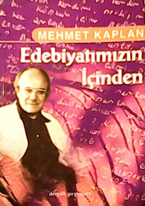 Edebiyatımızın İçinden - Mehmet Kaplan | Yeni ve İkinci El Ucuz Kitabı