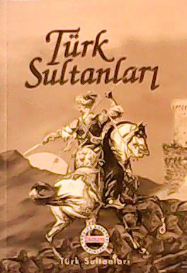 Türk Sultanları - - | Yeni ve İkinci El Ucuz Kitabın Adresi