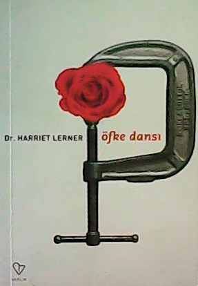 Öfke Dansı - Harriet Lerner | Yeni ve İkinci El Ucuz Kitabın Adresi