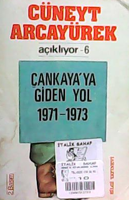 Çankaya'ya Giden Yol 1971-1973 - Cüneyt Arcayürek | Yeni ve İkinci El 