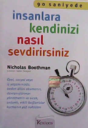 90 Saniyede İnsanlara Kendinizi Nasıl Sevdirirsiniz - Nicholas Boothma