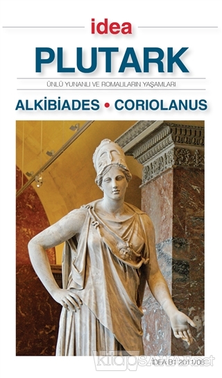 Alkibiades - Coriolanus - Plutark- | Yeni ve İkinci El Ucuz Kitabın Ad