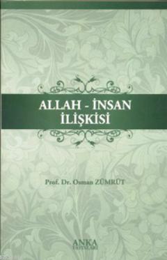 Allah - İnsan İlişkisi - Osman Zümrüt | Yeni ve İkinci El Ucuz Kitabın