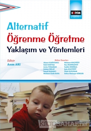 Alternatif Öğrenme Öğretme Yaklaşım ve Yöntemleri - Mehmet Koçyiğit | 