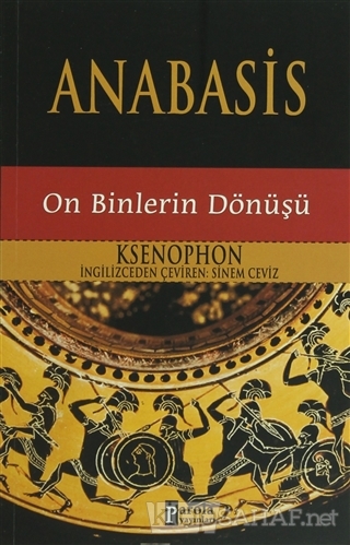 Anabasis - Ksenophon | Yeni ve İkinci El Ucuz Kitabın Adresi