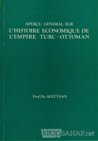 Aperçu General Sur L'histoire Economique De L'empire Turc - Ottoman - 