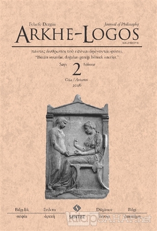 Arkhe - Logos Felsefe Dergisi Sayı: 2 Güz 2016 - Kolektif- | Yeni ve İ