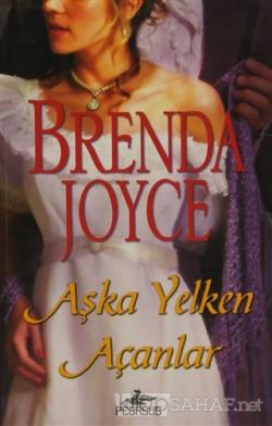 Aşka Yelken Açanlar - Brenda Joyce | Yeni ve İkinci El Ucuz Kitabın Ad