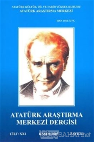 Atatürk Araştırma Merkezi Dergisi Cilt: 21 Kasım 2005 Sayı: 63 - Kolek