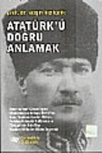 Atatürk'ü Doğru Anlamak - Sezgin Kızılçelik | Yeni ve İkinci El Ucuz K