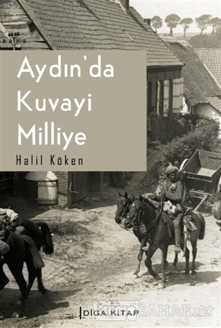 Aydın'da Kuvayi Milliye - Halil Köken | Yeni ve İkinci El Ucuz Kitabın