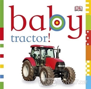 Baby Tractor (Ciltli) - Dawn Sirett | Yeni ve İkinci El Ucuz Kitabın A