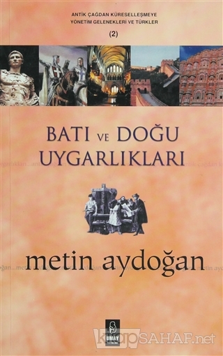 Batı ve Doğu Uygarlıkları - Metin Aydoğan- | Yeni ve İkinci El Ucuz Ki