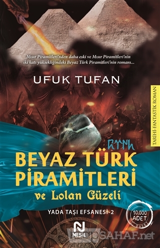 Beyaz Türk Piramitleri ve Lolan Güzeli - Ufuk Tufan | Yeni ve İkinci E
