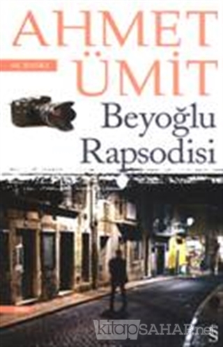 Beyoğlu Rapsodisi - Ahmet Ümit | Yeni ve İkinci El Ucuz Kitabın Adresi