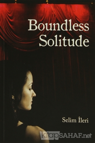 Boundless Solitude - Selim İleri- | Yeni ve İkinci El Ucuz Kitabın Adr