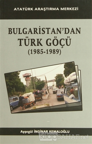 Bulgaristan'dan Türk Göçü - Ayşegül İnginar Kemaloğlu- | Yeni ve İkinc