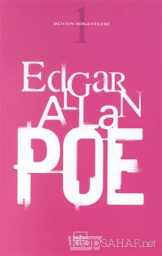 Bütün Hikayeleri 1 Edgar Allan Poe - Edgar Allan Poe | Yeni ve İkinci 