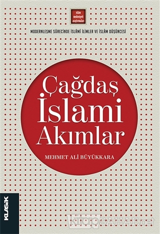 Çağdaş İslami Akımlar - Mehmet Ali Büyükkara | Yeni ve İkinci El Ucuz 