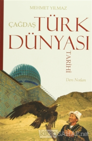 Cagdas Turk Dunyasi Tarihi Mehmet Yilmaz Yeni Ve Ikinci El Ucuz K