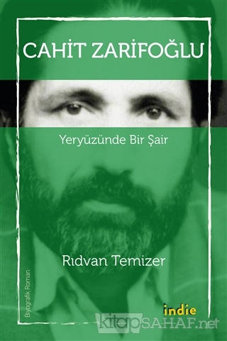 Cahit Zarifoglu Yeryuzunde Bir Sair Ridvan Temizer Yeni Ve Ikin