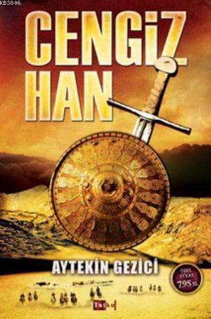 Cengiz Han - Aytekin Gezici- | Yeni ve İkinci El Ucuz Kitabın Adresi