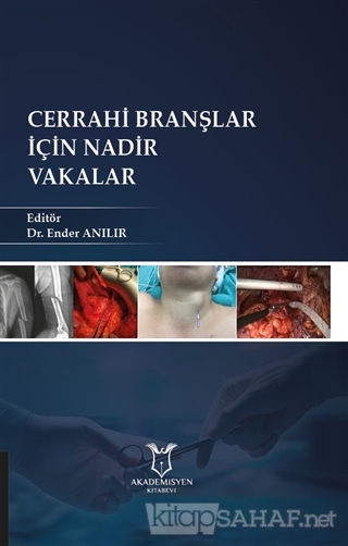 Cerrahi Branslar Icin Nadir Vakalar Ender Anilir Yeni Ve Ikinci El