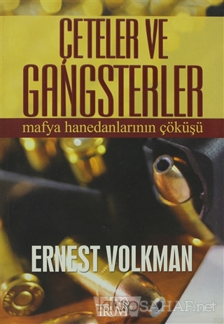 Çeteler ve Gangsterler - Ernest Volkman- | Yeni ve İkinci El Ucuz Kita