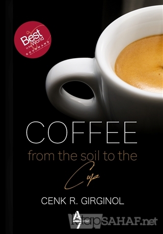 Coffee From The Soil To The Cup - Cenk R. Girginol | Yeni ve İkinci El