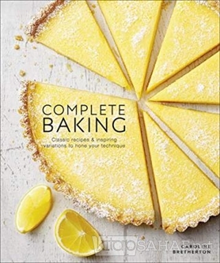 Complete Baking - Caroline Bretherton | Yeni ve İkinci El Ucuz Kitabın