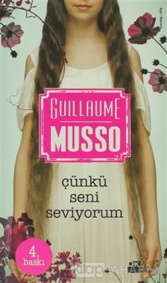 Çünkü Seni Seviyorum - Guillaume Musso | Yeni ve İkinci El Ucuz Kitabı