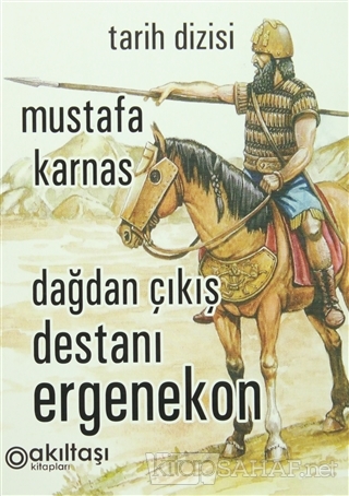 Dağdan Çıkış Destanı Ergenekon - Mustafa Karnas- | Yeni ve İkinci El U