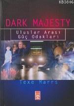 Dark Majesty - Texe Marrs- | Yeni ve İkinci El Ucuz Kitabın Adresi