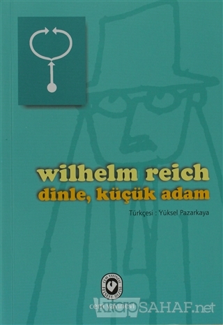 Dinle, Küçük Adam - Wilhelm Reich- | Yeni ve İkinci El Ucuz Kitabın Ad