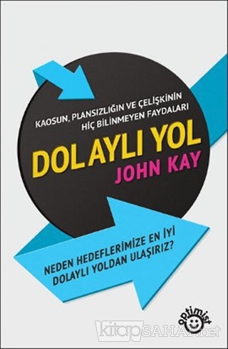 Dolaylı Yol - John Kay | Yeni ve İkinci El Ucuz Kitabın Adresi