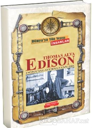 Dünya'ya Yön Veren İnsanlar - Thomas Alva Edison - Kolektif- | Yeni ve