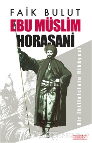 Ebu Müslim Horasani - Faik Bulut | Yeni ve İkinci El Ucuz Kitabın Adre