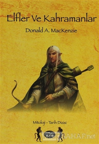 Elfler ve Kahramanlar - Donald A. Mackenzie- | Yeni ve İkinci El Ucuz 