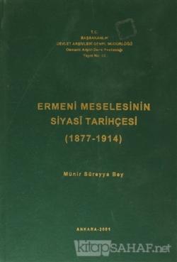 Ermeni Meselesinin Siyasi Tarihçesi ( 1877-1914 ) (Ciltli) - Münir Sür