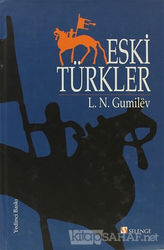 Eski Türkler (Ciltli) - Lev Nikolayeviç Gumilev | Yeni ve İkinci El Uc