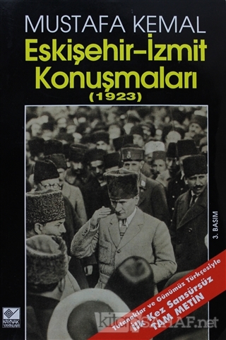 Eskişehir-İzmit Konuşmaları (1923) - Mustafa Kemal Atatürk | Yeni ve İ