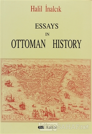 Essays In Ottoman History - Halil İnalcık- | Yeni ve İkinci El Ucuz Ki