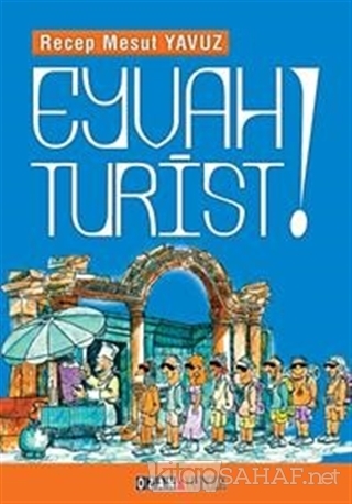 Eyvah Turist - Recep Mesut Yavuz | Yeni ve İkinci El Ucuz Kitabın Adre