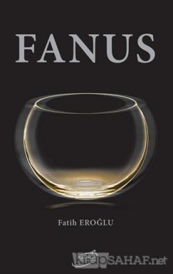 Fanus - Fatih Eroğlu | Yeni ve İkinci El Ucuz Kitabın Adresi
