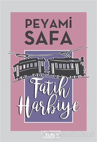 Fatih Harbiye - Peyami Safa- | Yeni ve İkinci El Ucuz Kitabın Adresi