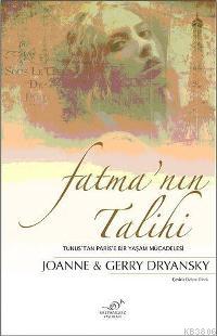 Fatma'nın Talihi - Johanna Dryansky | Yeni ve İkinci El Ucuz Kitabın A