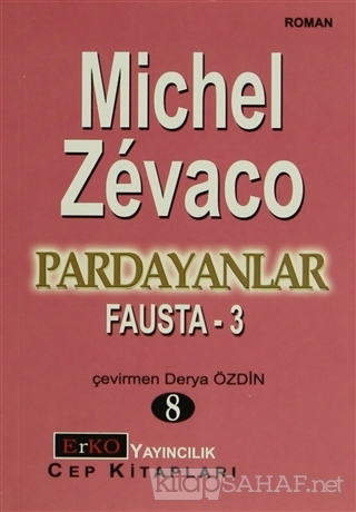 Fausta 3 - Michel Zevaco | Yeni ve İkinci El Ucuz Kitabın Adresi