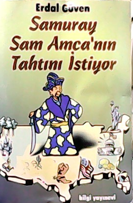 Samuray Sam Amca'nın Tahtını İstiyor - Erdal Güven | Yeni ve İkinci El